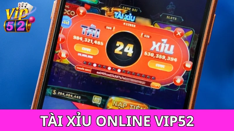 Giới thiệu Tài Xỉu trực tuyến Vip52